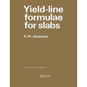 K. W. Johansen Yield-Line Formulae For Slabs