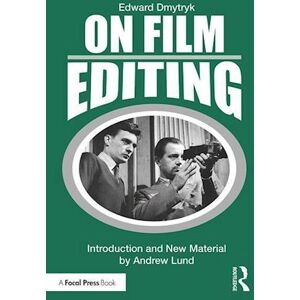 Edward Dmytryk On Film Editing