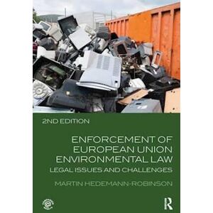 Martin Hedemann-Robinson Enforcement Of European Union Environmental Law