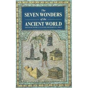 Peter A. Clayton The Seven Wonders Of The Ancient World