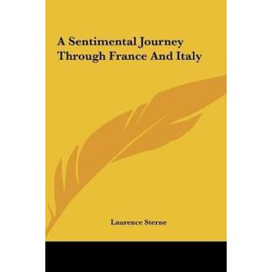 Laurence Sterne A Sentimental Journey Through France And Italy