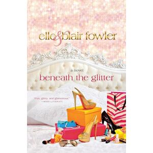 Elle Fowler Beneath The Glitter