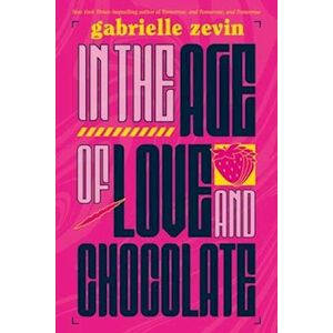 Gabrielle Zevin In The Age Of Love And Chocolate