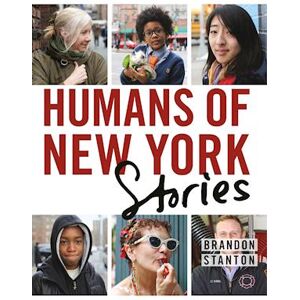 Stanton Humans Of New York: Stories