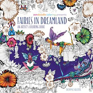 Denyse Klette Zendoodle Coloring Presents Fairies In Dreamland