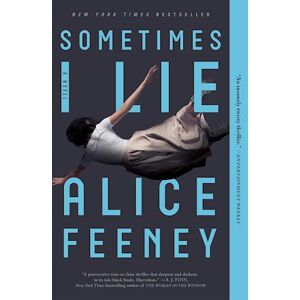 Alice Feeney Sometimes I Lie