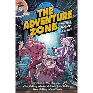 Clint McElroy The Adventure Zone: Murder On The Rockport Limited!