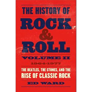 Ed Ward The History Of Rock & Roll, Volume 2