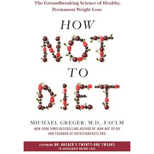 Michael Greger How Not To Diet