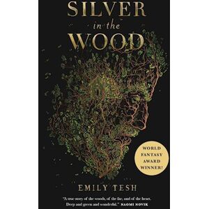 Emily Tesh Tesh, E: Silver In The Wood