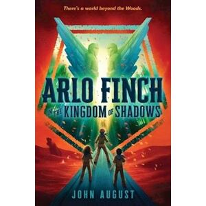 John August Arlo Finch In The Kingdom Of Shadows