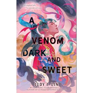 Judy I. Lin A Venom Dark And Sweet