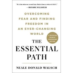 Neale Donald Walsch The Essential Path