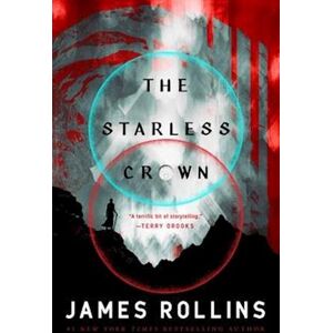 James Rollins The Starless Crown