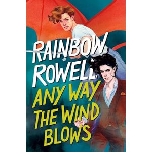 Rainbow Rowell Any Way The Wind Blows