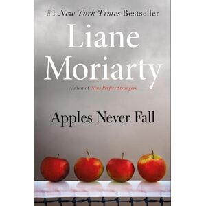 Liane Moriarty Apples Never Fall