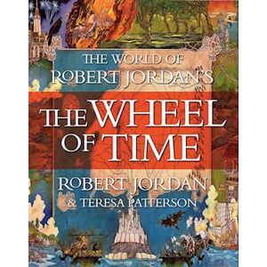 Teresa Patterson The World Of Robert Jordan'S The Wheel Of Time