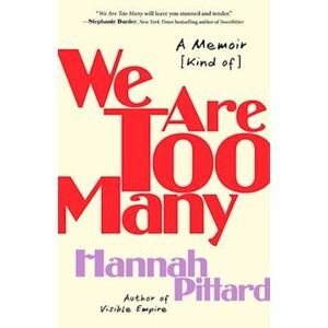 Hannah Pittard We Are Too Many