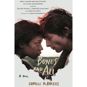 Camille DeAngelis Bones & All