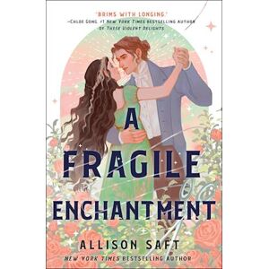 Allison Saft A Fragile Enchantment