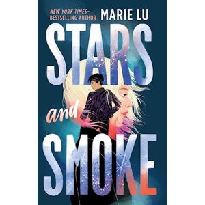 Marie Lu Stars And Smoke