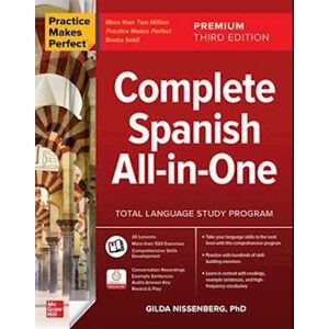 Gilda Nissenberg Practice Makes Perfect: Complete Spanish All-In-One, Premium Third Edition