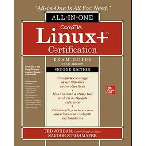 Ted Jordan Comptia Linux+ Certification All-In-One Exam Guide, Second Edition (Exam Xk0-005)
