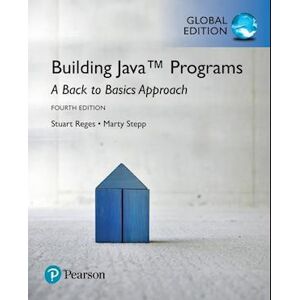 Stuart Reges Building Java Programs: A Back To Basics Approach Plus Myprogramminglab With Pearson Etext, Global Edition