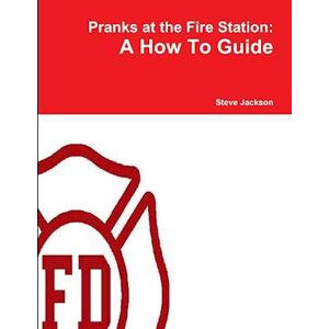 Steve Jackson Pranks At The Fire Station