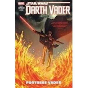 Charles Soule Star Wars: Darth Vader - Dark Lord Of The Sith Vol. 4: Fortress Vader