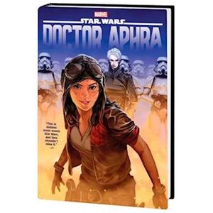 Kieron Gillen Star Wars: Doctor Aphra Omnibus Vol. 1