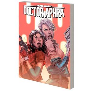 Alyssa Wong Star Wars: Doctor Aphra Vol. 6 - Ascendant