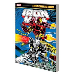 Len Kaminski Iron Man Epic Collection: The Return Of Tony Stark