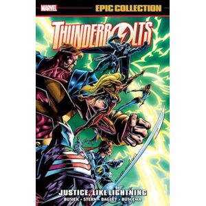 Kurt Busiek Thunderbolts Epic Collection: Justice, Like Lightning