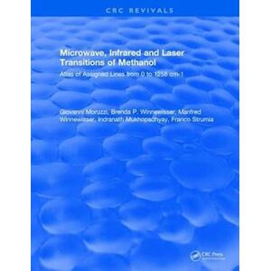 Giovanni Moruzzi Microwave, Infrared, And Laser Transitions Of Methanol Atlas Of Assigned Lines From 0 To 1258 Cm-1