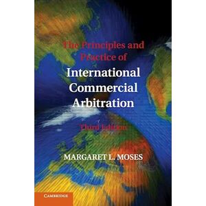 Margaret L. Moses The Principles And Practice Of International Commercial Arbitration
