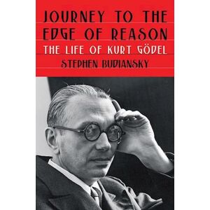 Stephen Budiansky Journey To The Edge Of Reason