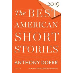 Anthony Doerr The Best American Short Stories 2019