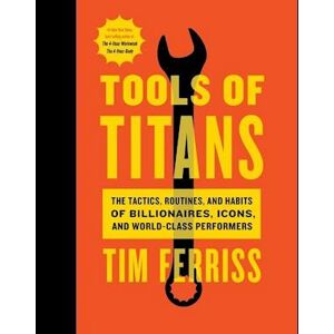 Timothy Ferriss Tools Of Titans