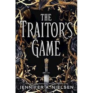 Jennifer A. Nielsen The Traitor'S Game