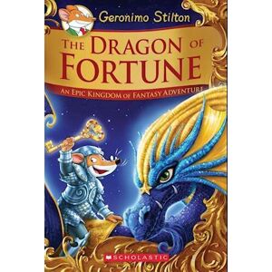 The Dragon Of Fortune (Geronimo Stilton And The Kingdom Of Fantasy: Special Edition #2), 2: An Epic Kingdom Of Fantasy Adventure