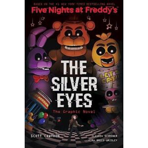 Scott The Silver Eyes (Five Nights At Freddy'S Graphic Novel)