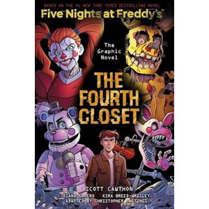 Scott The Fourth Closet (Five Nights At Freddy'S Graphic Novel 3)