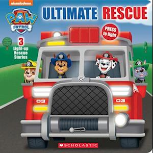 Scholastic Ultimate Rescue (Paw Patrol Light-Up Storybook)