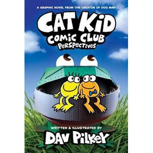 Dav Pilkey Cat Kid Comic Club: Perspectives