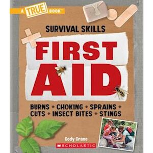 Cody Crane First Aid (A True Book