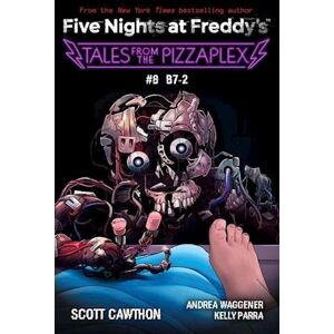 Scott B-7: An Afk Book (Five Nights At Freddy'S: Tales From The Pizzaplex #8)