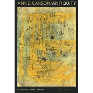 Anne Carson: Antiquity