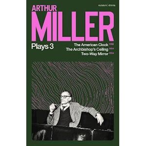 Arthur Miller Plays 3