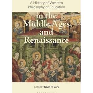 A History Of Western Philosophy Of Education In The Middle Ages And Renaissance